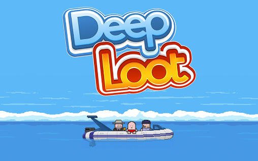 download Deep loot apk